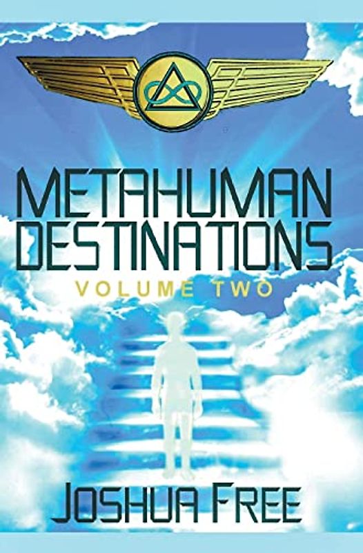 Metahuman Destinations (Volume Two)