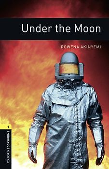 Oxford Bookworms Library / 6. Schuljahr, Stufe 2 - Under the Moon