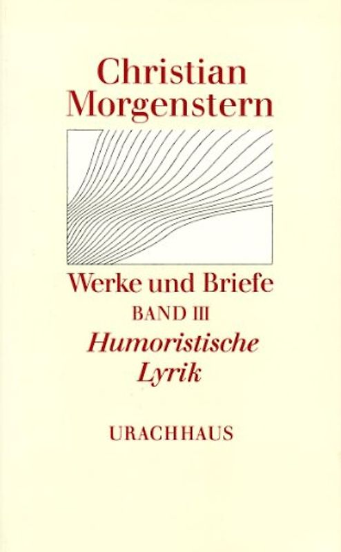Werke und Briefe. Stuttgarter Ausgabe. Kommentierte Ausgabe / Humoristische Lyrik