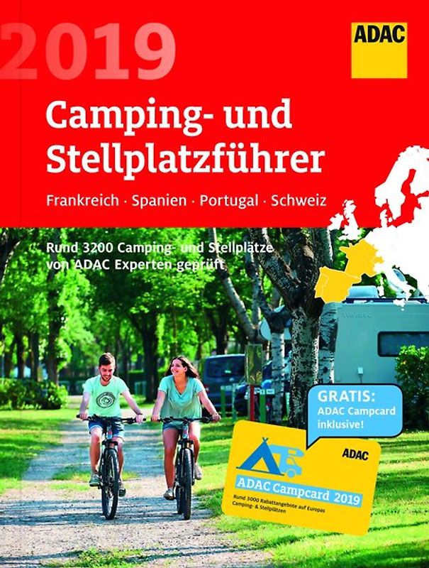 ADAC Camping/Stellplatzführer F, Sp, P, CH 2019 / ADAC Camping-/Stellplatzführer Frankreich, Spanien, Portugal, Schweiz 2019