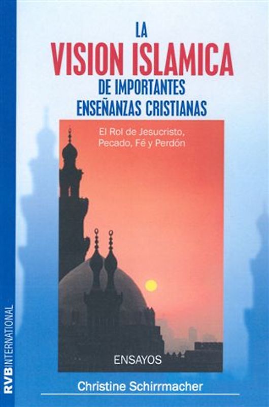 La Vision Islamica - De Importantes Enseňanzas Cristianas