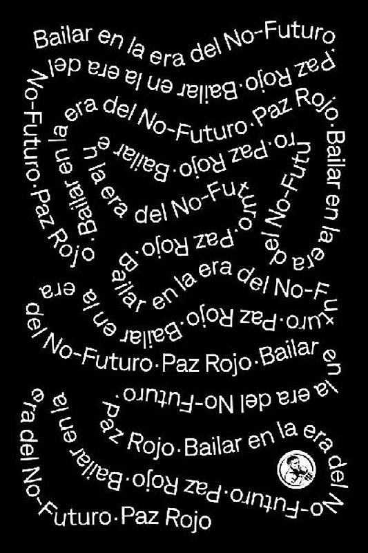 BAILAR EN LA ERA DEL NO FUTURO