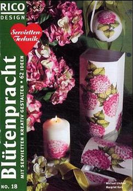 Blütenpracht. Mit Servietten kreativ gestalten