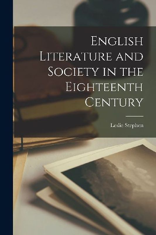 English Literature and Society in the Eighteenth Century