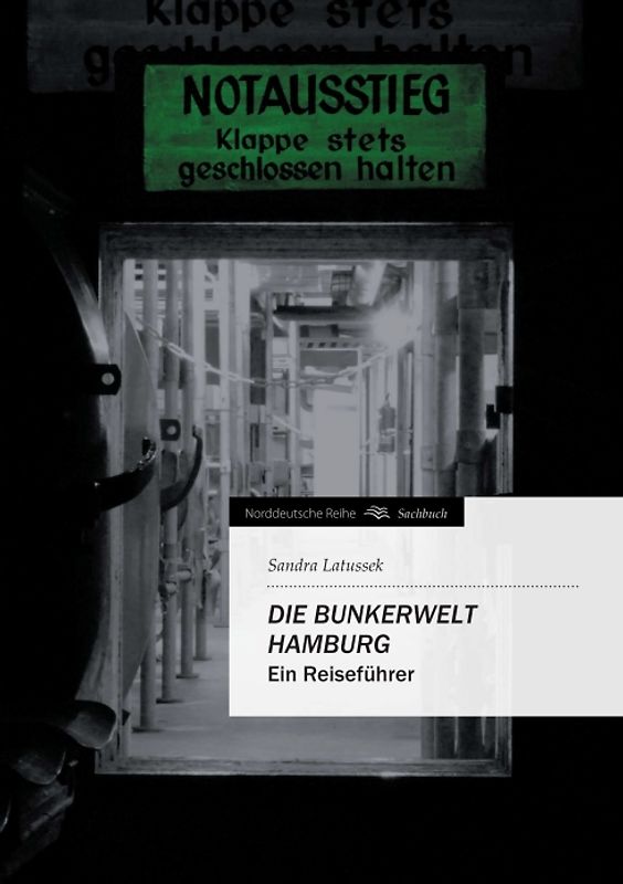 Die Bunkerwelt Hamburg