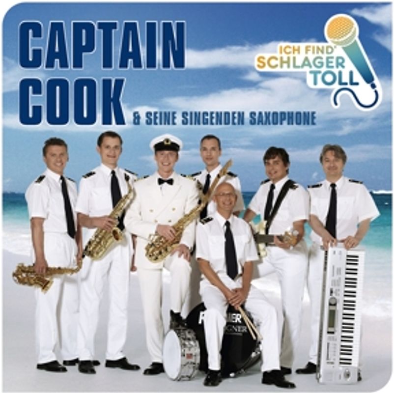 Captain Cook Und Seine Singenden Saxophone - Ich Find' Schlager Toll (Das Beste)