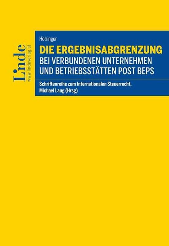 Die Ergebnisabgrenzung bei verbundenen Unternehmen und Betriebsstätten post BEPS