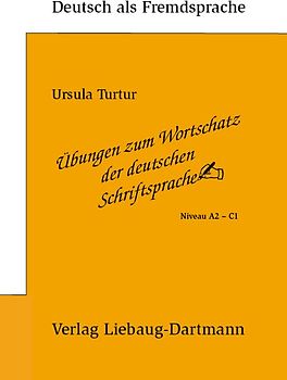 Übungen zum Wortschatz der deutschen Schriftsprache