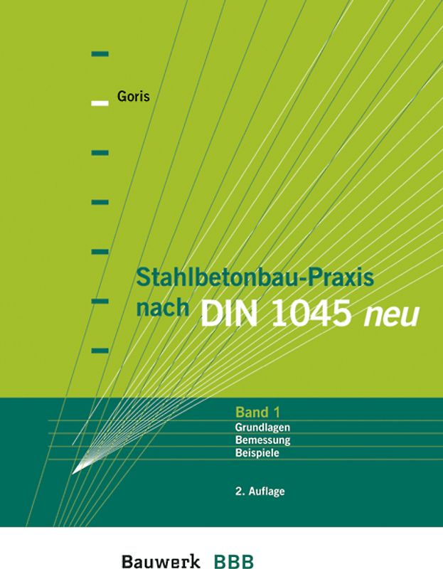 Stahlbetonbau-Praxis nach DIN 1045 neu