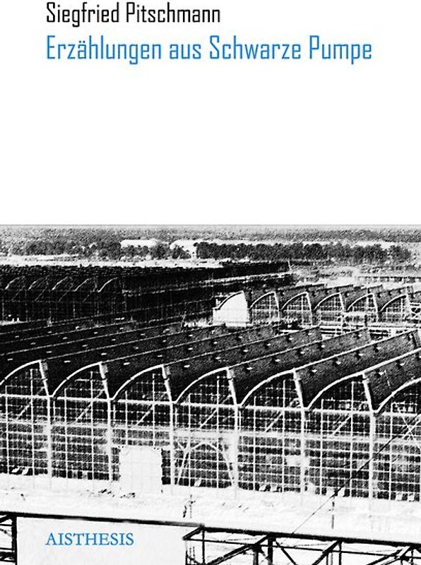 Erzählungen aus Schwarze Pumpe