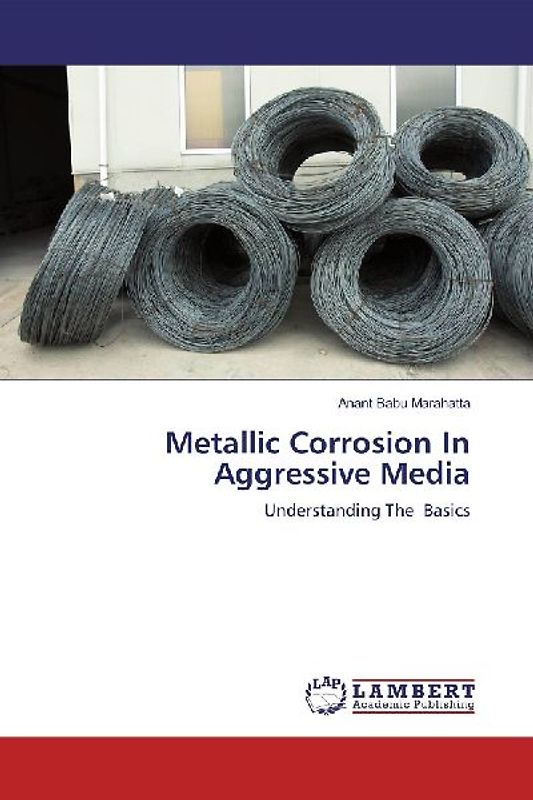 Metallic Corrosion In Aggressive Media