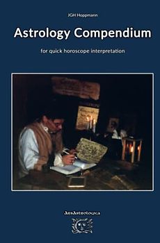 Astrology Compendium for quick horoscope interpretation: Astrological learning, teaching and interpretation modules