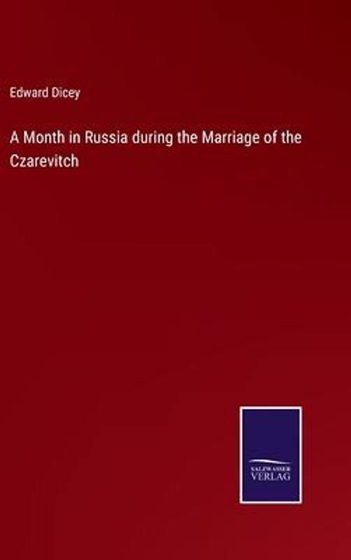 A Month in Russia during the Marriage of the Czarevitch