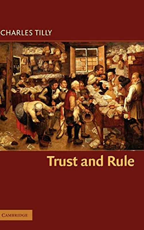 Trust and Rule (Cambridge Studies in Comparative Politics)