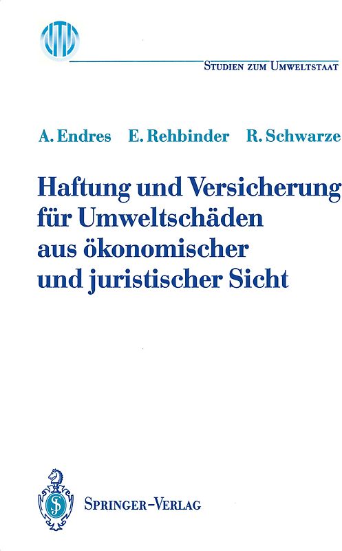 Haftung und Versicherung für Umweltschäden aus ökonomischer und juristischer Sicht