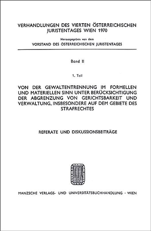 Referate u.Diskussionsbeitr. zu Melichar, Gewaltentrennung