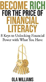 Become Rich for the Price of Financial Literacy