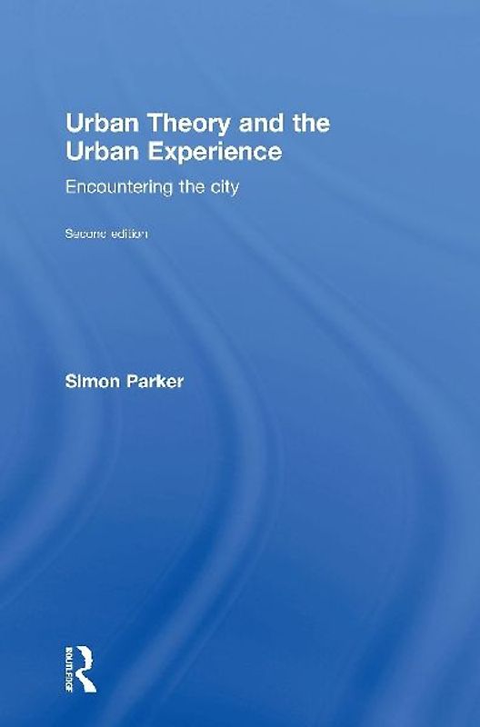 Urban Theory and the Urban Experience