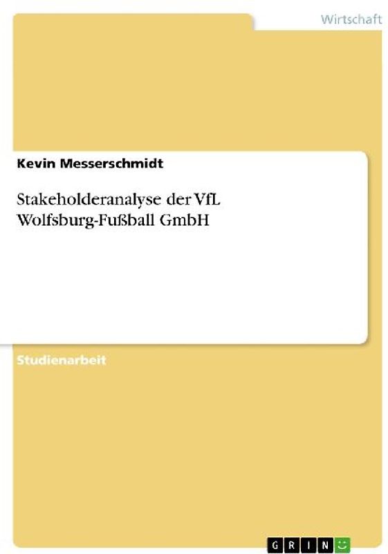 Stakeholderanalyse der VfL Wolfsburg-Fußball GmbH