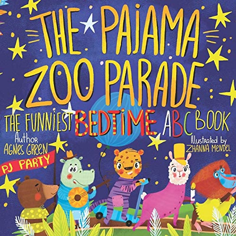 The Pajama Zoo Parade: The Funniest Bedtime ABC Book (The Funniest ABC Books, Band 2)