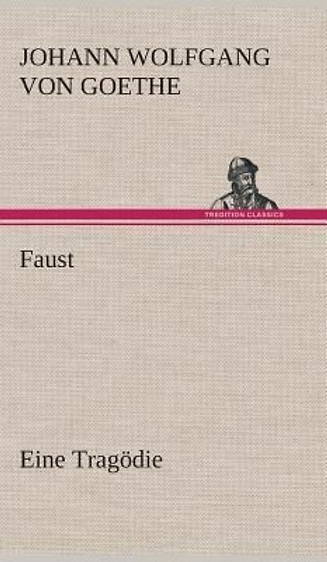 Faust Eine Tragödie