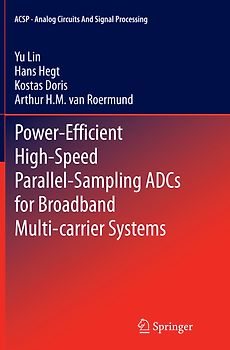 Power-Efficient High-Speed Parallel-Sampling ADCs for Broadband Multi-carrier Systems