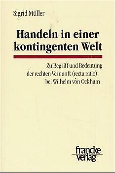 Handeln in einer kontingenten Welt