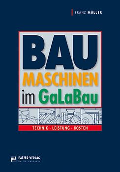Baumaschinen im GaLaBau