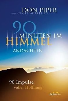 90 Minuten im Himmel - Andachten