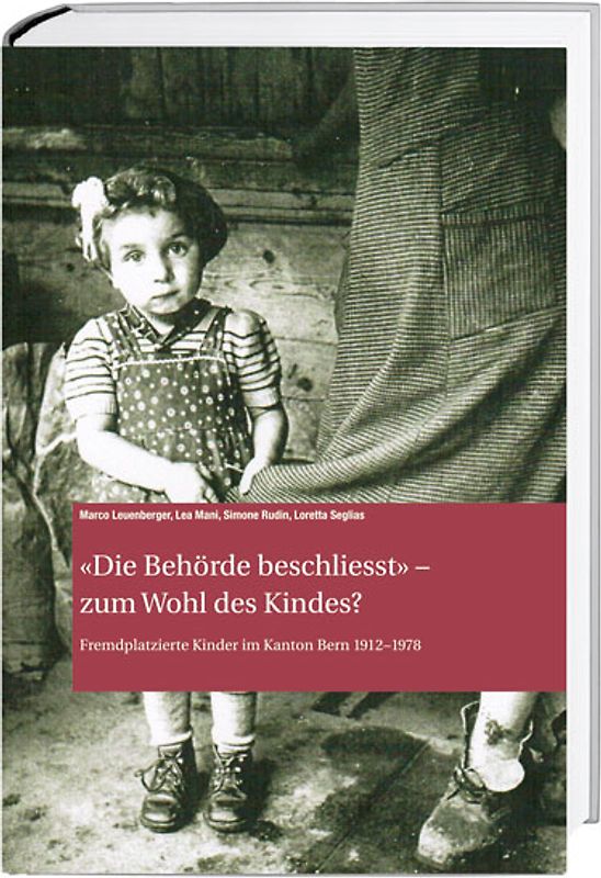 'Die Behörde beschliesst' – zum Wohl des Kindes?