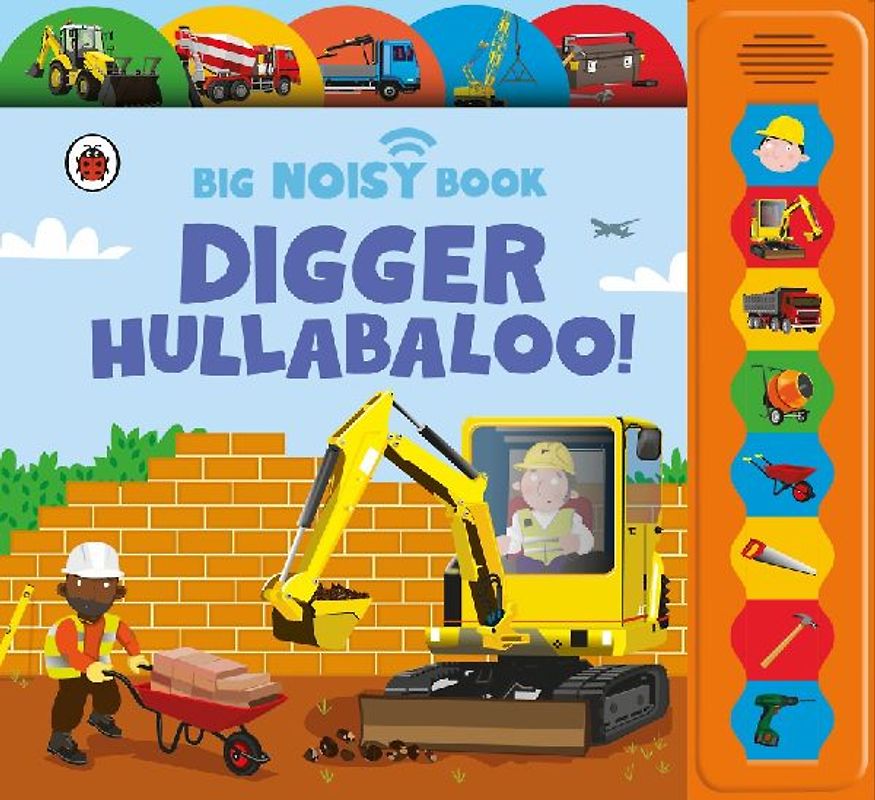 Digger Hullabaloo! Ladybird Big Noisy Book