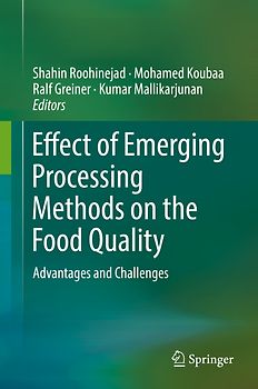 Effect of Emerging Processing Methods on the Food Quality
