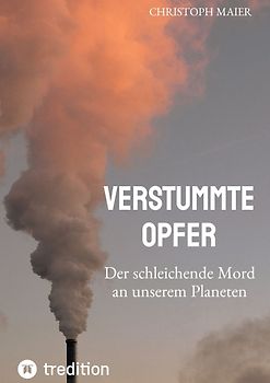 Verstummte Opfer, Stumm, Umwelt, Ozonloch,