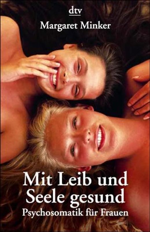 Mit Leib und Seele gesund. Psychosomatik für Frauen