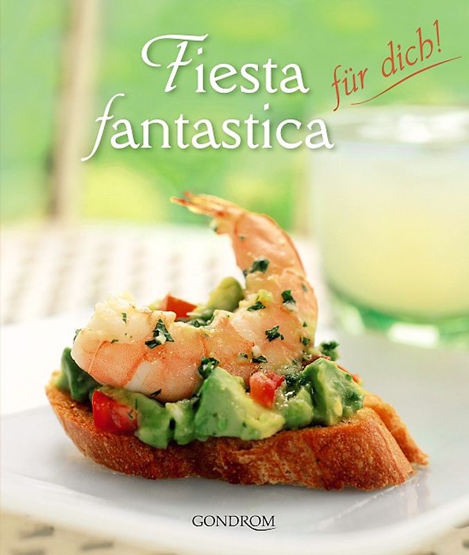 Fiesta fantastica für dich!