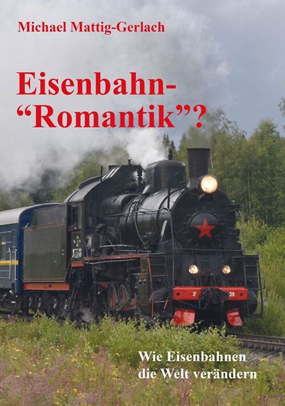 Eisenbahn-"Romantik"?