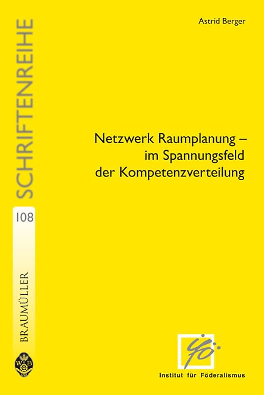 Netzwerk Raumplanung - im Spannungsfeld der Kompetenzverteilung