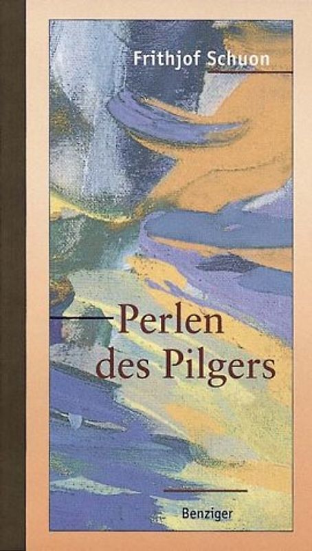 Perlen des Pilgers. Weisheitstexte