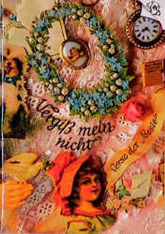 Vergiss mein nicht. Verse der Poesie