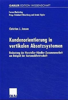 Kundenorientierung in vertikalen Absatzsystemen