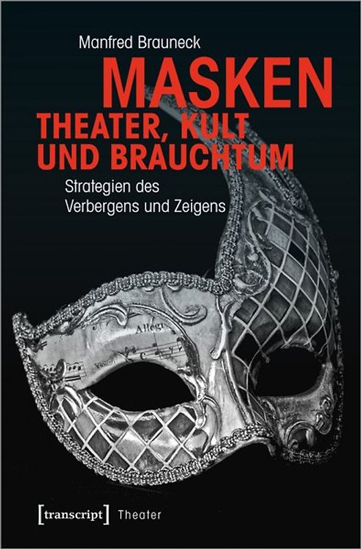 Masken – Theater, Kult und Brauchtum