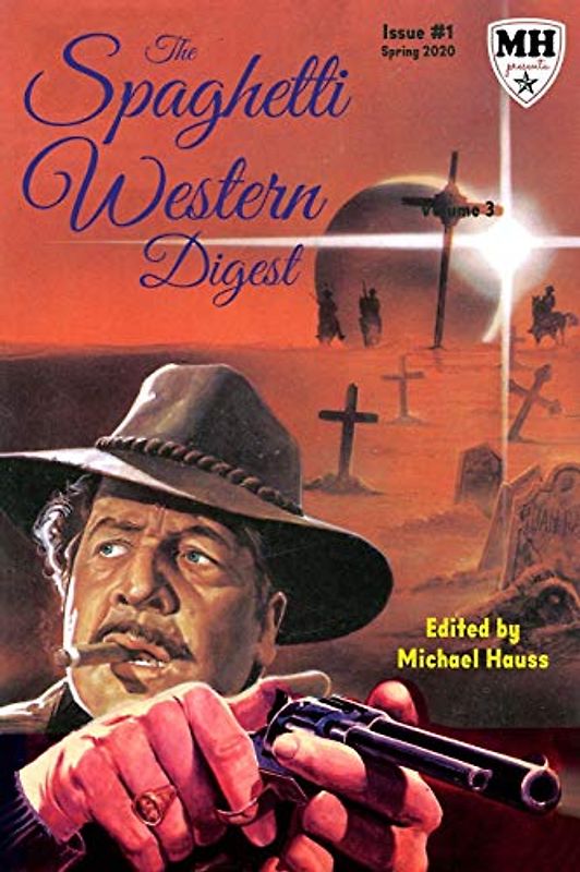 The Spaghetti Western Digest: Issue One
