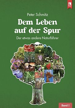 Dem Leben auf der Spur – Band 1