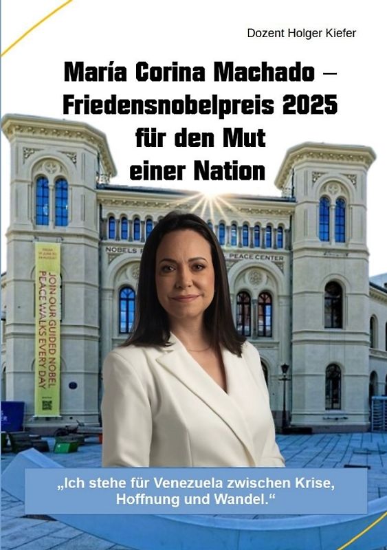 María Corina Machado – Friedensnobelpreis 2025 für den Mut einer Nation