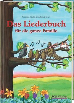 Das Liederbuch für die ganze Familie