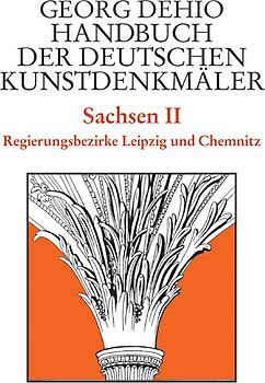 Dehio - Handbuch der deutschen Kunstdenkmäler / Sachsen Bd. 2