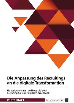 Die Anpassung des Recruitings an die digitale Transformation