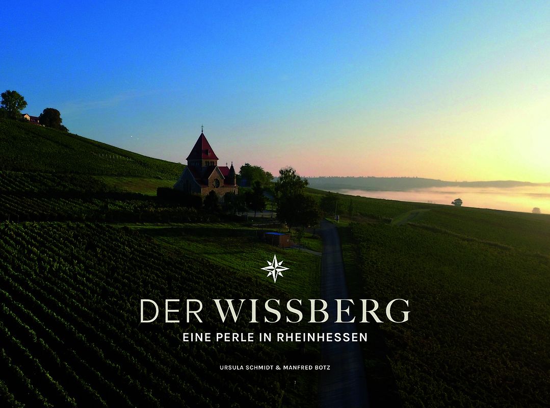 DER WISSBERG - Eine Perle in Rheinhessen