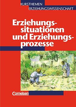 Kursthemen Erziehungswissenschaft - Allgemeine Ausgabe - Heft 1