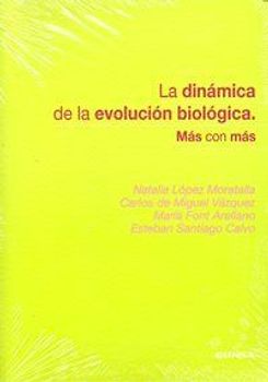 La dinámica de la evolución biológica : más con más